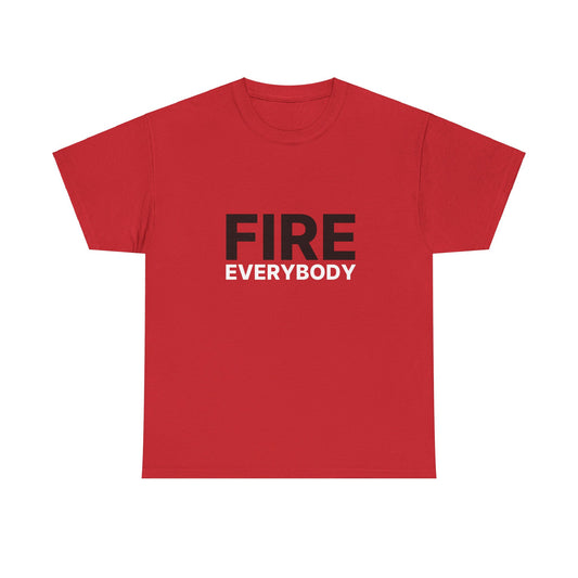 Fire Everybody Unisex Heavy Cotton Tee